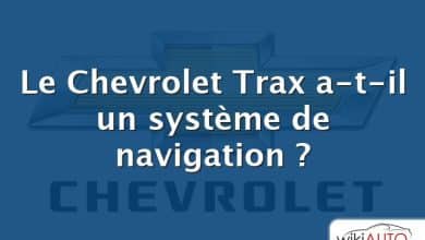 Le Chevrolet Trax a-t-il un système de navigation ?
